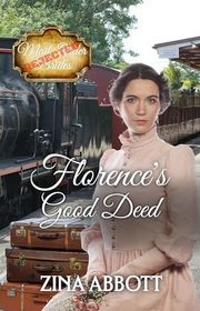Book cover for "Florence's Good Deed" by Zina Abbott
