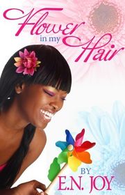 Book cover for "Flower In My Hair" by EN Joy