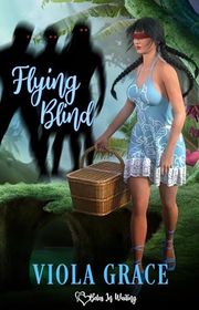 Book cover for "Flying Blind" by Viola Grace