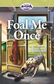 Book cover for "Foal Me Once" by Elizabeth Penney