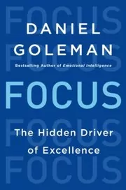Book cover for "Focus" by Daniel Goleman