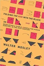 Book cover for "Folding the Red Into the Black" by Walter Mosley