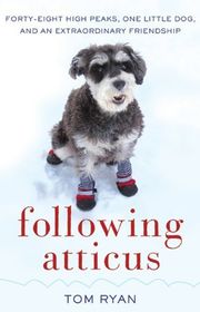 Book cover for "Following Atticus" by Tom Ryan