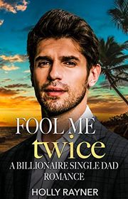 Book cover for "Fool Me Twice" by Holly Rayner