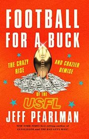 Book cover for "Football for a Buck" by Jeff Pearlman