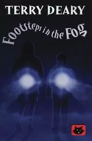 Book cover for "Footsteps In The Fog" by Terry Deary