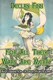 Book cover for "For All Their Wars Are Merry" by Declan Finn
