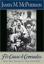 Book cover for "For Cause and Comrades" by James M. McPherson