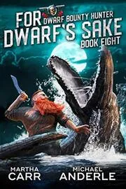 Book cover for "For Dwarf's Sake" by Michael Anderle