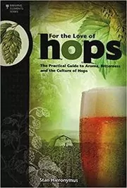 Book cover for "For The Love of Hops" by Stan Hieronymus