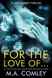 Book cover for "For the Love of..." by MA Comley