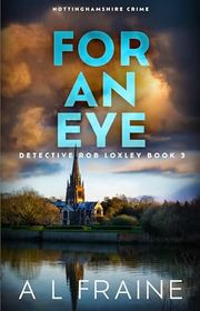 Book cover for "For An Eye" by AL Fraine