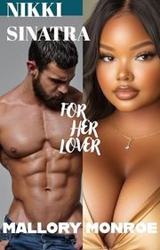 Book cover for "For Her Lover" by Mallory Monroe