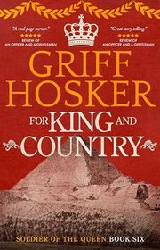 Book cover for "For King and Country" by Griff Hosker
