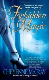Book cover for "Forbidden Magic" by Cheyenne McCray