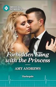 Book cover for "Forbidden Fling with the Princess" by Amy Andrews