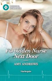 Book cover for "Forbidden Nurse Next Door" by Amy Andrews