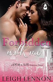 Book cover for "Forbidden With Me" by Leigh Lennon