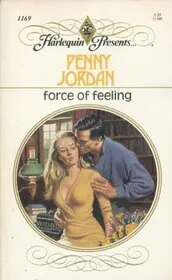 Force Of Feeling / A Passionate Awakening