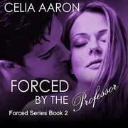 Forced by the Professor