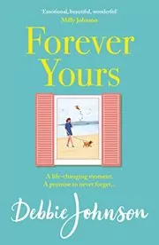 Book cover for "Forever Yours" by Debbie Johnson