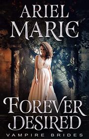Book cover for "Forever Desired" by Ariel Marie