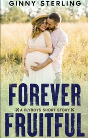 Book cover for "Forever Fruitful" by Ginny Sterling