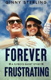 Book cover for "Forever Frustrating" by Ginny Sterling