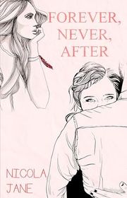 Book cover for "Forever, Never, After" by Nicola Jane