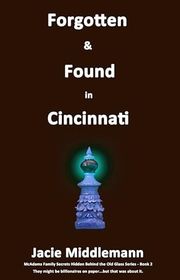 Book cover for "Forgotten & Found in Cincinnati - Book 2" by Jacie Middlemann