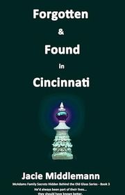Book cover for "Forgotten & Found in Cincinnati - Book 3" by Jacie Middlemann