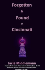 Book cover for "Forgotten & Found in Cincinnati - Book 5" by Jacie Middlemann