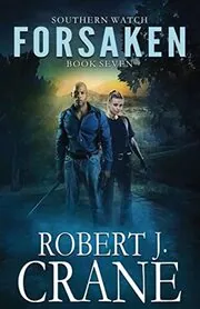Book cover for "Forsaken" by Robert J Crane