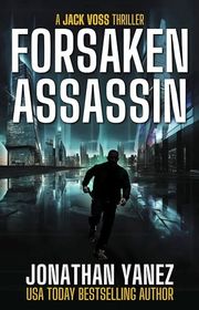 Book cover for "Forsaken Assassin" by Jonathan Yanez