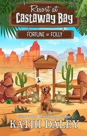 Book cover for "Fortune or Folly" by Kathi Daley
