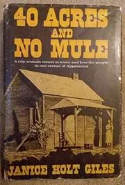 Forty Acres and No Mule