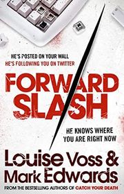 Book cover for "Forward Slash" by Louise Voss & Mark Edwards