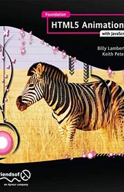 Book cover for "Foundation HTML5 Animation with JavaScript" by Billy Lamberta, Keith Peters