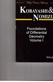 Book cover for "Foundations of Differential Geometry, Volume 1" by Shoshichi Kobayashi and Katsumi Nomizu