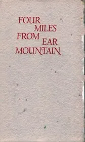 Four Miles From Ear Mountain