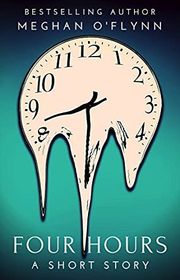 Book cover for "Four Hours" by Meghan O'Flynn