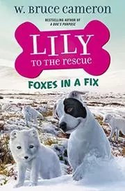 Book cover for "Foxes in a Fix" by W Bruce Cameron