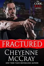 Book cover for "Fractured" by Cheyenne McCray