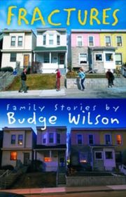 Book cover for "Fractures" by Budge Wilson
