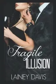 Fragile Illusion