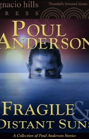 Book cover for "Fragile and Distant Suns" by Poul Anderson