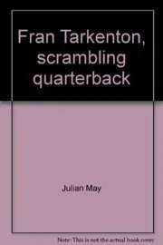 Fran Tarkenton, Scrambling Quarterback