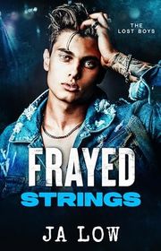 Book cover for "Frayed Strings" by JA Low