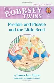 Freddie And Flossie And The Little Seed