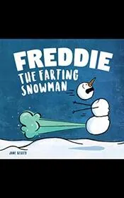 Freddie The Farting Snowman